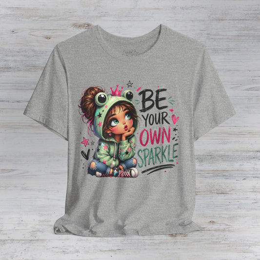Be Your Own Sparkle T-Shirt