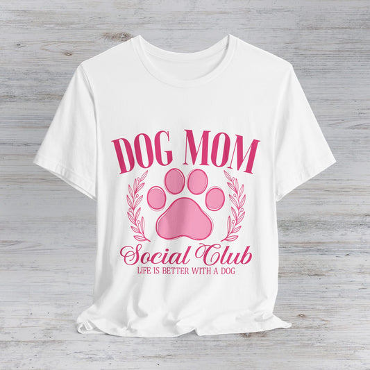 Dog Mom Social Club Tee