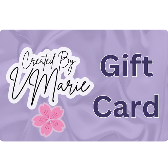 Created By VMarie Gift Card