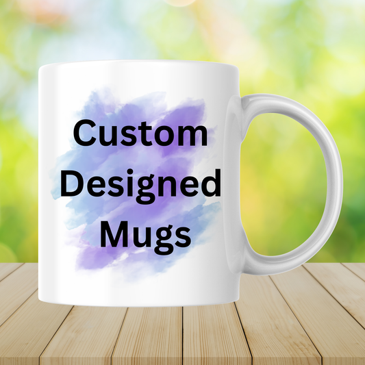 Custom Designed Mugs - 11oz