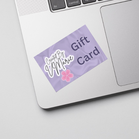 Created By VMarie Gift Card