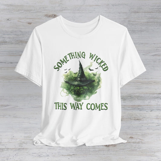 Something Wicked This Way Comes Unisex Jersey Short Sleeve Tee