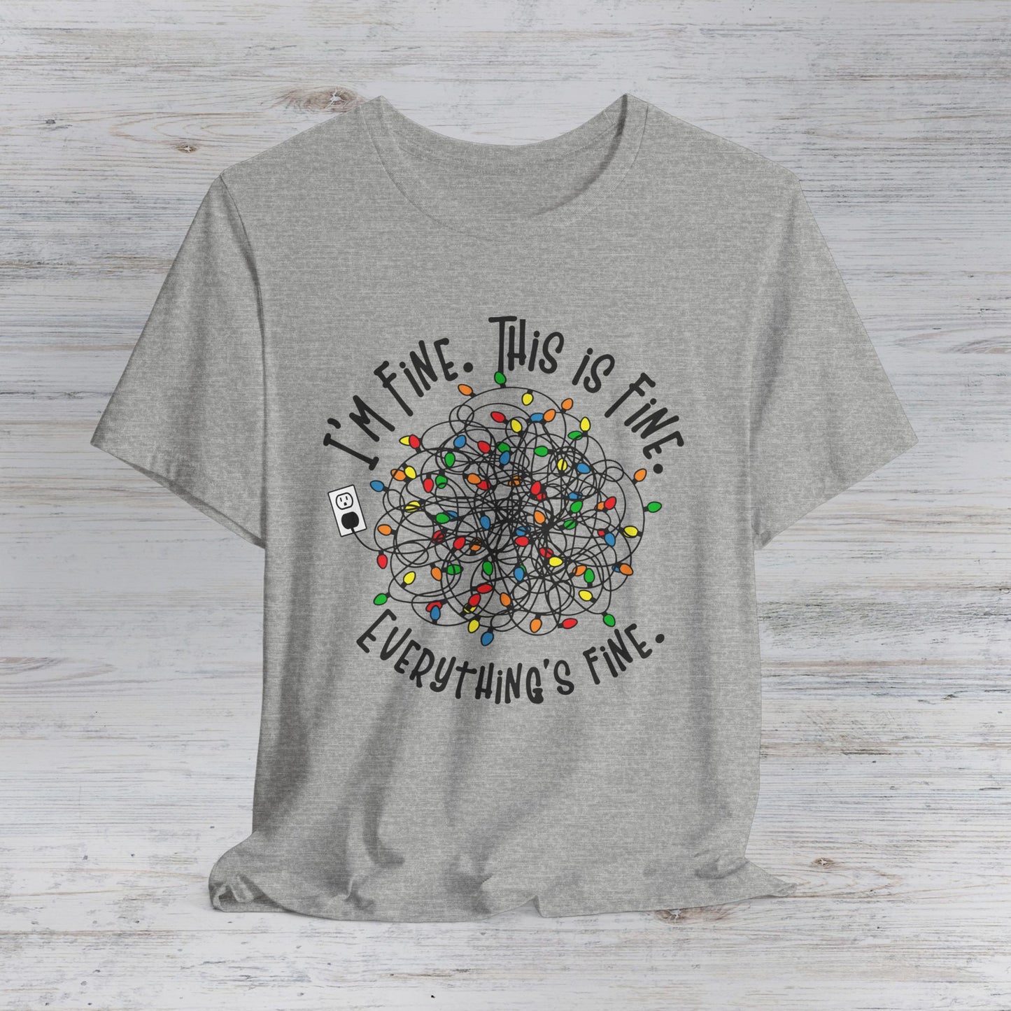 I'm Fine This Is Fine T-Shirt